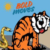 The Bold Move